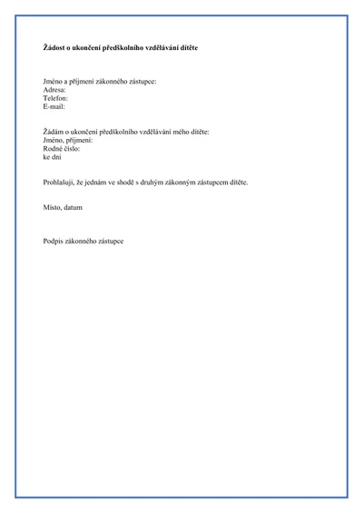 Žádost o ukončení předškolního vzdělávání dítěte